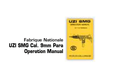 UZI SMG Operation Manual  9mm Parabellum, Fabrique Nationalle